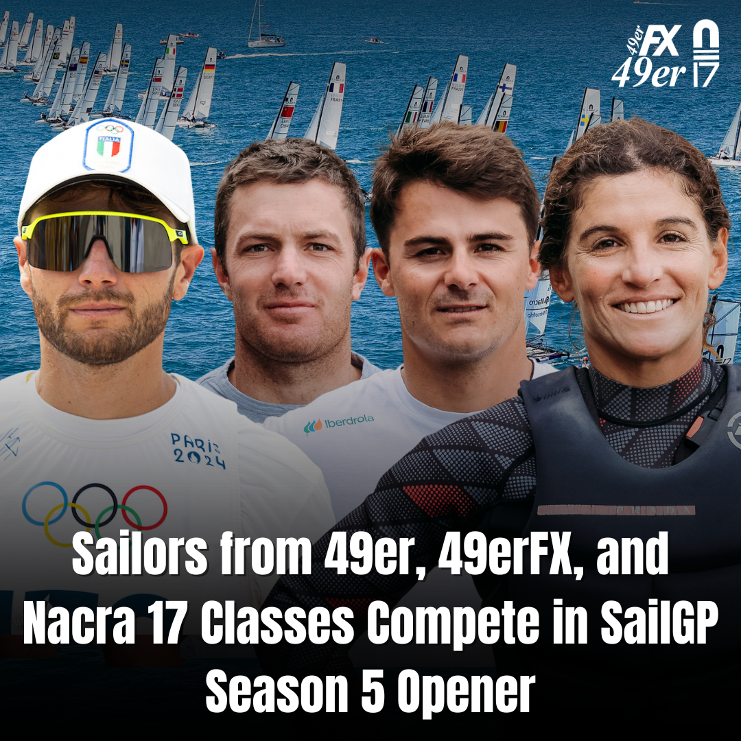 Sailors from 49er, 49erFX, and Nacra 17 Classes Compete in SailGP Season 5 Opener